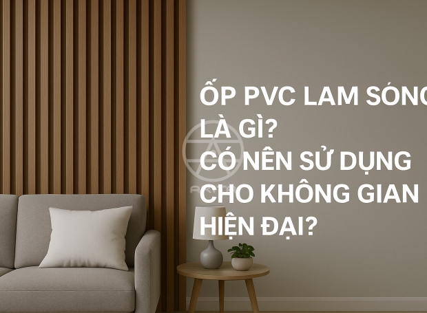 Ốp PVC lam sóng là gì? Có nên sử dụng cho không gian hiện đại?