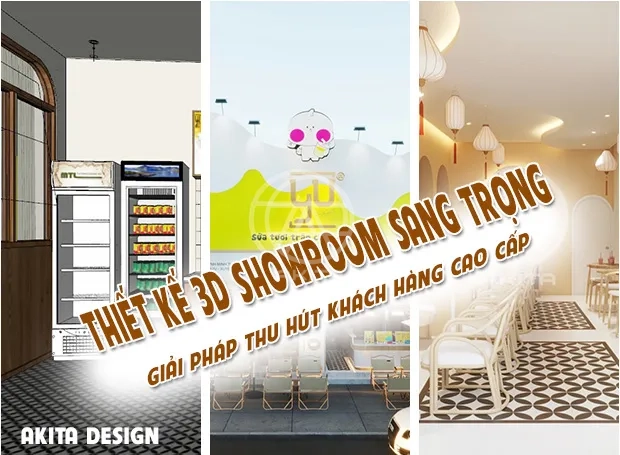 Thiết kế 3D showroom sang trọng - giải pháp thu hút khách hàng cao cấp